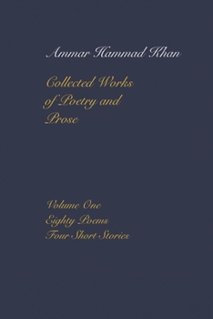 Paperback The Collected Works of Ammar Hammad Khan (Volume One) Book