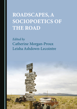 Hardcover Roadscapes, a Sociopoetics of the Road Book