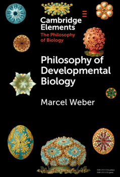 Hardcover Philosophy of Developmental Biology Book