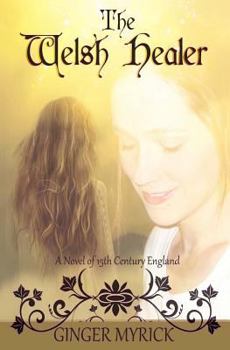 Paperback The Welsh Healer: A Novel of 15th Century England Book