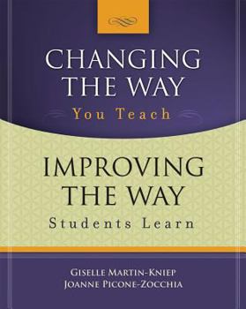 Paperback Changing the Way You Teach, Improving the Way Students Learn Book