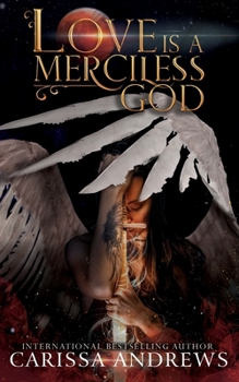 Love is a Merciless God (8th Dimension Novels) - Book #4 of the Chronicles of the 8th Dimension