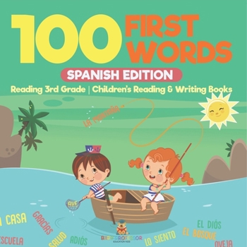Paperback 100 First Words - Spanish Edition - Reading 3rd Grade Children's Reading & Writing Books Book