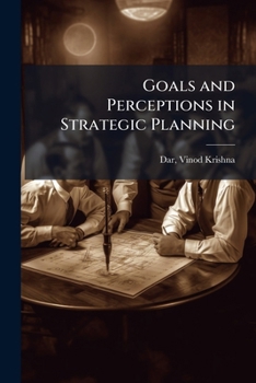 Paperback Goals and Perceptions in Strategic Planning Book
