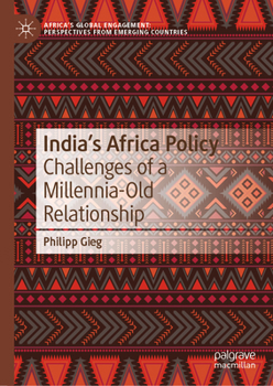 Hardcover India's Africa Policy: Challenges of a Millennia-Old Relationship Book