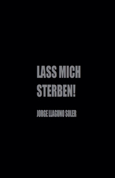 Paperback Lass Mich Sterben! [German] Book