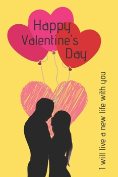 happy valentine's day: lined notebook / Journal Gift , 120 Page 6x9 SOFT COVER (JOURNAL GIFT LOVE)