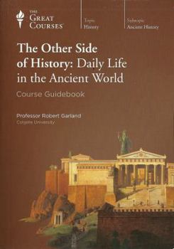 Audio CD The Other Side of History: Daily Life in the Ancient World Book