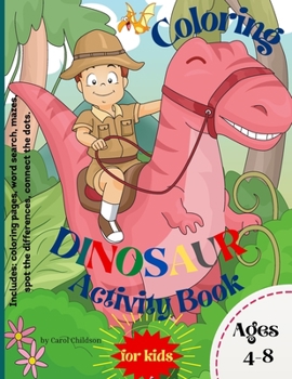 Paperback Coloring Dinosaur Activity Book for Kids Ages 4-8 [Large Print] Book