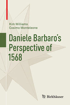 Hardcover Daniele Barbaro's Perspective of 1568 Book