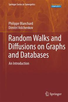 Paperback Random Walks and Diffusions on Graphs and Databases: An Introduction Book