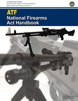 Paperback ATF National Firearms Act Handbook Book