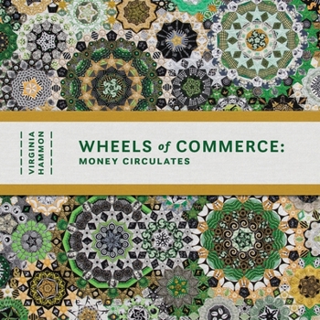 Paperback Wheels of Commerce: Money Circulates Book