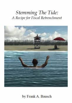 Paperback Stemming the Tide: A Recipe for Fiscal Retrenchment Book