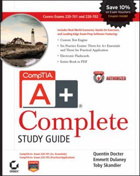Paperback CompTIA A+ Complete: Exams 220-701 (Essentials) and 220-702 (Practical Application) [With CDROM] Book