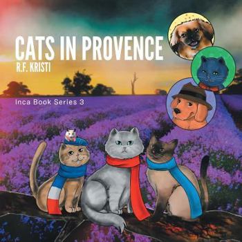 Paperback Cats in Provence: Inca Book Series 3 Book