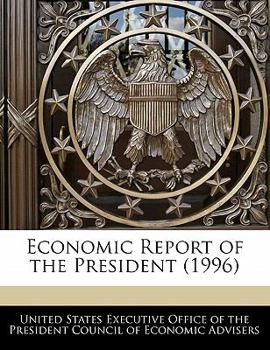 Paperback Economic Report of the President (1996) Book