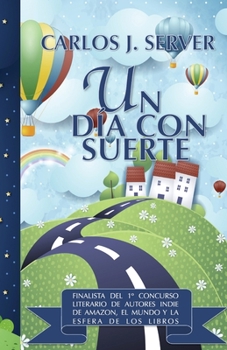 Un Dia Con Suerte