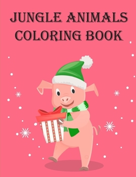 jungle animals coloring book: Children Coloring and Activity Books for Kids Ages 3-5, 6-8, Boys, Girls, Early Learning (Dear Zoo)