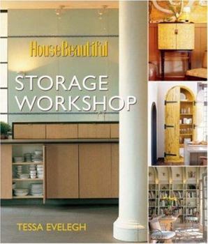 House Beautiful Storage Workshop (House Beautiful) - Book  of the House Beautiful Workshop