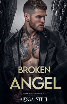 Paperback Broken Angel: Dark Mafia Romance Book