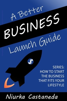 Paperback A Better Business Launch Guide Book