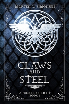 Claws and Steel (A Prelude of Light)