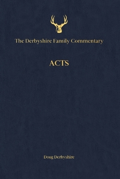 Paperback The Derbyshire Family Commentary Acts Book