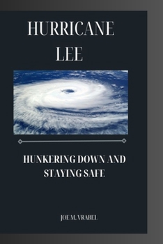 Paperback Hurricane Lee: Hunkering down and staying safe Book