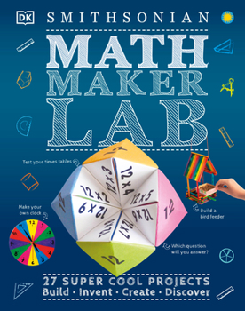Hardcover Math Maker Lab: 27 Super Cool Projects Book