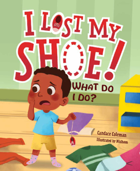 Hardcover I Lost My Shoe! What Do I Do? Book