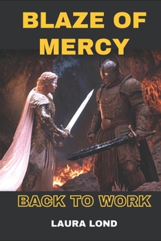 Paperback Blaze of Mercy: Back to Work Book