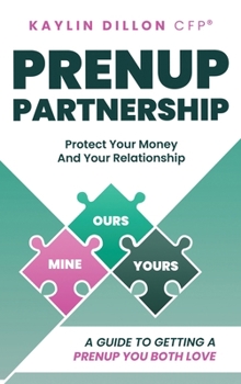 Hardcover Prenup Partnership: A Guide To Getting A Prenup You Both Love Book
