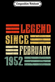 Composition Notebook: Vintage Legend Since February 1952 67th Birthday Gif Journal/Notebook Blank Lined Ruled 6x9 100 Pages