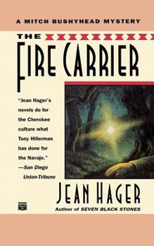 The Fire Carrier - Book #4 of the Mitch Bushyhead