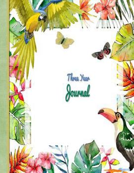 Paperback 3 Year Journal: Tropical Birds Design: 8.5"x 11" Paperback undated Planner 150 pages Book