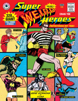 Hardcover Super Weird Heroes: Preposterous But True! Book