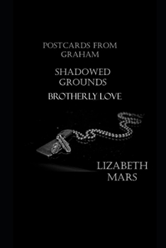 Paperback postcards from graham: shadowed grounds & brotherly love Book