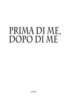Paperback Prima di me, dopo di me [Italian] Book