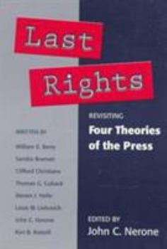 Paperback Last Rights: Revisiting *Four Theories of the Press* Book