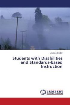 Paperback Students with Disabilities and Standards-Based Instruction Book