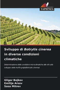 Paperback Sviluppo di Botrytis cinerea in diverse condizioni climatiche [Italian] Book