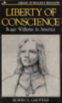 Paperback Liberty of Conscience: Roger Williams in America Book