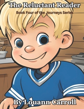 Paperback The Reluctant Reader: Book Four of the Journeys Series Book