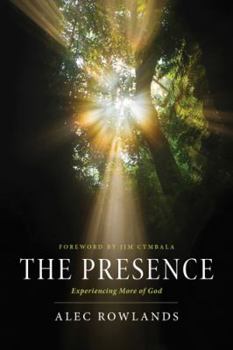 Paperback The Presence: Experiencing More of God Book