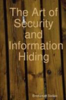 Paperback The Art of Security and Information Hiding Book