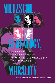 Paperback Nietzsche, Genealogy, Morality: Essays on Nietzsche's on the Genealogy of Morals Volume 5 Book
