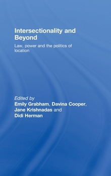 Hardcover Intersectionality and Beyond: Law, Power and the Politics of Location Book