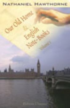 Paperback Our Old Home, and English Note-Books: Volume 1 Book