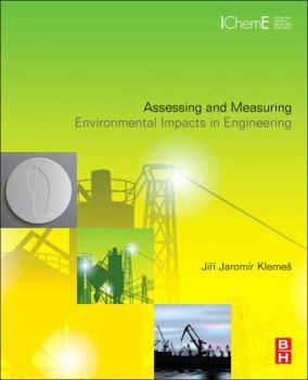 Hardcover Assessing and Measuring Environmental Impact and Sustainability Book
